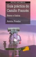 Cover of: Guía práctica do camiño francés: Bierzo e Galicia