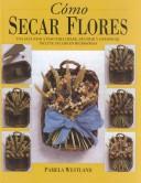 Cover of: Como Secar Flores by Pamela Westland