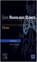 Cover of: Serie Pocket de Radiologia: Los 100 diagnosticos principales en torax (Serie Pocket De Radiologia)