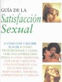 Cover of: Guía de la satisfacción sexual