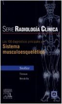 Cover of: Serie Pocket de Radiologia: Los 100 diagnosticos principales en sistema musculo-esqueletico (Serie Pocket De Radiologia)