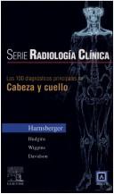 Cover of: Serie Pocket de Radiologia: Los 100 diagnosticos principales en cabeza y cuello (Serie Pocket De Radiologia)
