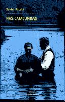 Cover of: NAS Catacumbas by Xavier Alcala