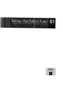 Cover of: New architecture 01: a selection of contemporary architecture