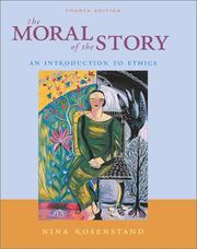 Cover of: The Moral of the Story: An Introduction to Ethics