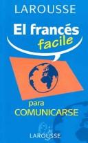 Cover of: El Frances Facile / French Easy: Para Comunicarse / To Communicate