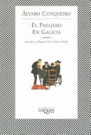 Cover of: El Pasajero En Galicia/the Passenger in Galicia by Álvaro Cunqueiro, Álvaro Cunqueiro