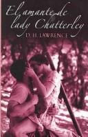 Cover of: El amante de lady Chatterley/ Lady Chatterley's Lover by David Herbert Lawrence