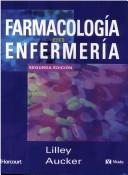 Cover of: Farmacologia En Enfermeria by Linda Lane Lilley