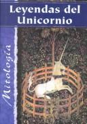 Cover of: Leyendas del Unicornio