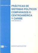 Cover of: Practicas De Sistemas Politicos Comparados II. Centro America y Caribe / Compared Political Systems Practices II:  Central America and the Caribbean (Textos Docentes / Educational Texts)