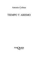 Cover of: Tiempo Y Abismo by Antonio Colinas