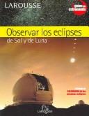 Observar Los Eclipses/ Observe the Eclipes by Philippe de La Cotardiere