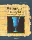 Cover of: Religion y Magia En El Antiguo Egipto