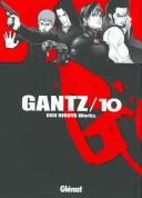 Cover of: Gantz 10