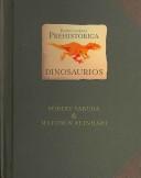 Cover of: Enciclopedia Prehistorica / Prehistoric Encyclopedia: Dinosaurios / Dinosaurs