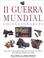 Cover of: II Guerra mundial coleccionables
