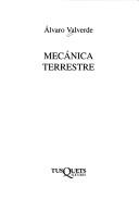 Cover of: Mecanica Terrestre by Alvaro Valverde