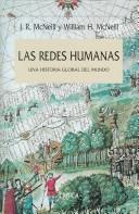 Cover of: Las Redes Humanas: Una Historia Global Del Mundo