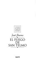 Cover of: El Fuego De San Telmo (Algaida Literaria) by Jose Baena