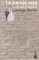 Cover of: La pareja rota: familia, crisis y superación