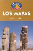 Cover of: Los mayas by Carter Scott
