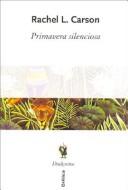 Cover of: La Primavera Silenciosa by Rachel Carson