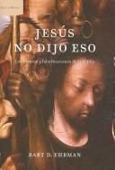 Cover of: Jesus No Dijo Eso / Misquoting Jesus by Bart D. Ehrman