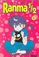 Cover of: Ranma 1/2 by 高橋留美子, 高橋留美子