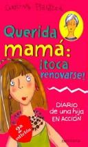 Cover of: Querida Mama toca Renovarse/ Rejuvenating Mom