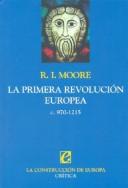 Cover of: Primera Revolucion Europea, La - C. 970 - 1215