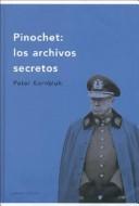 Cover of: Pinochet: Los Archivos Secretos