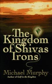 Cover of: The kingdom of Shivas Irons by Murphy, Michael