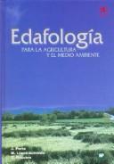 Cover of: Edafologia Para La Agricultura y El Medio Ambiente by Marta Lopez Acevedo Reguerin, Jaime Porta Casanellas