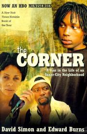 Cover of: The corner: a year in the life of an inner-city neighbourhood