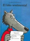 Cover of: El Lobo Sentimental by Gregory Pennart