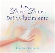 Cover of: Los Doce Dones del Nacimiento by Charlene Costanzo