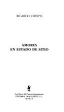 Cover of: Amores En Estado De Sitio