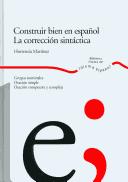 Cover of: Construir bien en español: la corrección sintáctica