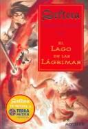 Cover of: El Lago De Las Lagrimas