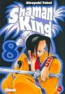 Cover of: Shaman King 8 by Hiroyuki Takei