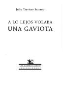 Cover of: A Lo Lejos Volaba Una Gaviota