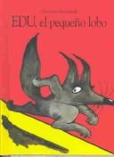 Cover of: Edu, El Pequeño Lobo by Grégoire Solotareff