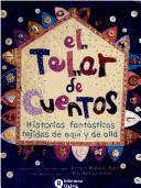 El Telar de Cuentos by Tanya Robyn Batt