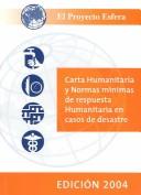 Cover of: The Sphere Handbook 2004 (Spanish version): Humanitarian Charter and Minimum Standards in Disaster Response (Sphere Project Series)