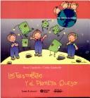 Cover of: Las Tres Mellizas Y El Planet Queso