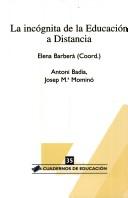 Cover of: La Incognita de La Educacion a Distancia