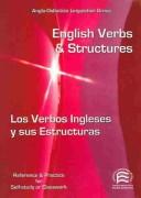 Cover of: Los Verbos Ingleses Y Sus Estructuras/ English Verbs And Structures (Specialized Dictionaries) by Anglo-didactica Linguistics Group