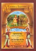 Cover of: Caperucita Roja/Los Tres Hijos del Zar: Little Red Riding-Hood/The Tzar's Three Sons (Cuentos Y Leyendas)