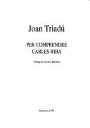 Cover of: Per comprendre Carles Riba (Faig monografics)